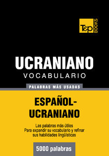 Vocabulario espaol-ucraniano - 5000 palabras ms usadas.  Andrey Taranov