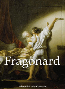 Jean-HonorFragonard and artworks.  Edmond Goncourt