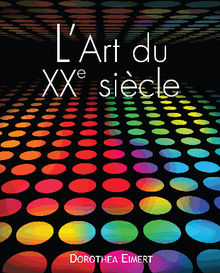 L'art du XXe sicle.  Dorothea Eimert