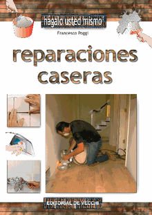 Reparaciones caseras.  Francesco Poggi