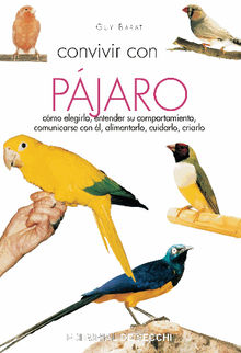 Convivir con su pjaro.  Guy Barat