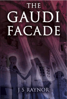 The Gaudi Facade.  J. S. Raynor