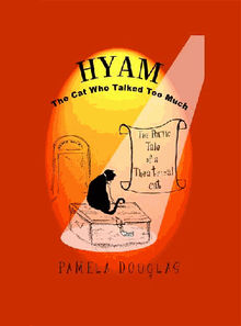 Hyam The Cat Who Talked Too Much.  Pamela Douglas