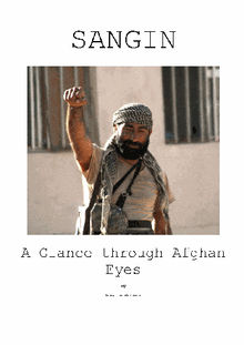 Sangin A Glance Through Afghan Eyes.  Toby Woodbridge