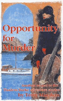 Opportunity For Murder.  Terry Minahan