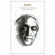 Action.  Jiddu Krishnamurti