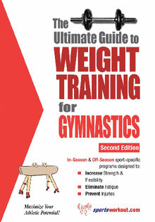 The Ultimate Guide to Weight Training for Gymnastics .  Rob Price