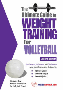 The Ultimate Guide to Weight Training for Volleyball .  Rob Price