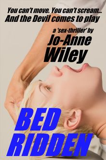 BED RIDDEN.  JoAnne Wiley