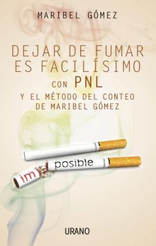 Dejar de fumar es facilsimo.  Mara Isabel Gmez