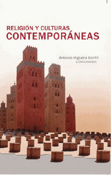 Religin y Culturas Contemporneas.  Antonio Higuera Bonfil