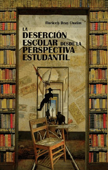 La desercin escolar desde la perspectiva estudiantil.  scar Manuel Narvez Trejo