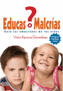 Educas o Malcras?.  Vctor J. Figueroa G.