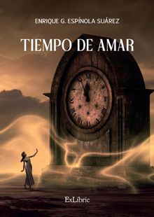 Tiempo de amar.  Enrique G. Espnola Surez 