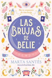 Las brujas de Belie.  Marta Sants