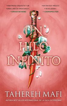 Un hilo infinito.  Tahereh Mafi