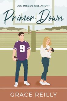 Primer down (Los juegos del amor 1).  Maarten van Bottenburg