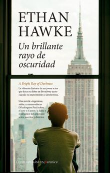 Un brillante rayo de oscuridad.  Ethan Hawke