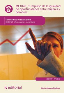 Impulso de la igualdad de oportunidades entre mujeres y hombres. SSCB0109.  Marta lvarez Noriega