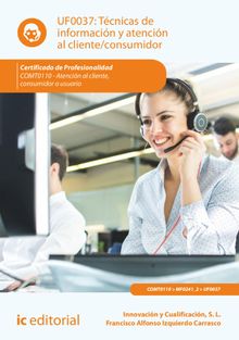 Tcnicas de informacin y atencin al cliente/consumidor. COMT0110.  Francisco Alfonso Izquierdo Carrasco