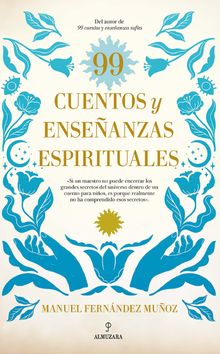 99 cuentos y enseanzas espirituales.  Manuel Fernndez Muoz