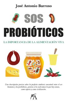 SOS probiticos.  Jos Antonio Barroso Flores