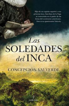 Las soledades del Inca.  Concepcin Valverde Ferrer