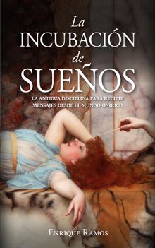 La incubacin de sueos.  Enrique Ramos