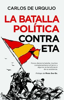 La batalla poltica contra ETA.  Carlos de Urquijo