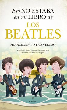 Eso no estaba en mi libro de los Beatles.  Francisco Castro Veloso