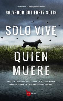 Solo vive quien muere.  Salvador Gutirrez Sols