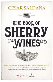 The Book of Sherry Wines.  Csar Saldaa