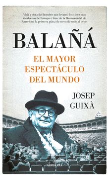 Bala, el mayor espectculo del mundo.  Josep Guix