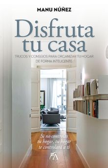 Disfruta tu casa.  Manu Nez