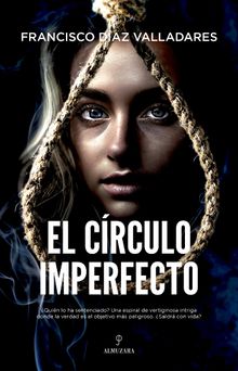 El crculo imperfecto.  Francisco Daz Valladares