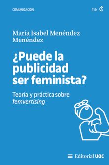 ¿Puede la publicidad ser feminista? .  María Isabel Menéndez Menéndez