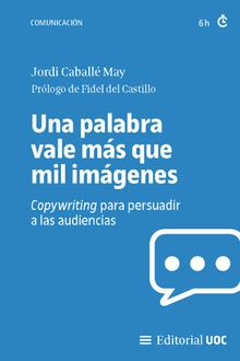 Una palabra vale ms que mil imgenes.  Jordi Caball May