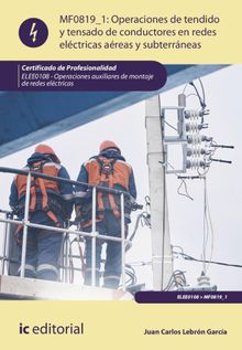 Operaciones de tendido y tensado de conductores en redes elctricas areas y subterrneas. ELEE0108.  Juan Carlos Lebrn Garca