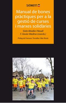 Manual de bones prctiques per a la gestide curses i marxes solidries.  F. Xavier Medina Luque