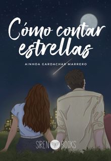 Cmo contar estrellas.  Ainhoa Gardachar Marrero