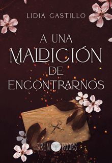 A una maldicin de encontrarnos (Incierto 1).  Lidia Castillo