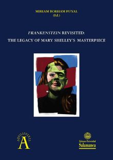 Frankenstein revisited.  Miriam Borham Puyal