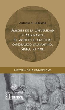 Albores de la Universidad de Salamanca.  Antonio . Ledesma