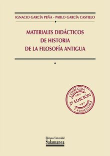 Materiales didcticos de historia de la Filosofa Antigua.  Ignacio Garca Pea