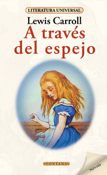 A travs del espejo.  Lewis Carroll