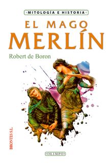 El mago Merln.  Robert de Boron