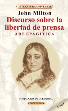 Discurso sobre la libertad de prensa.   John Milton