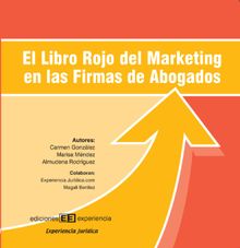 El Libro Rojo del Marketing en las Firmas de Abogados.  Almudena Rodrguez