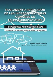 Reglamento  Regulador de las Infraestructuras Comunes de Telecomunicaciones.  Alberto Sendn Escalona