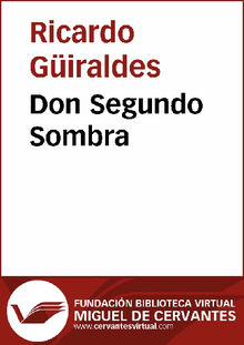 Don Segundo Sombra.  Ricardo Giraldes